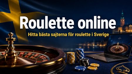 Roulette online 2026 – hitta bästa sajterna för roulette i Sverige